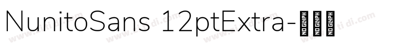 NunitoSans 12ptExtra字体转换